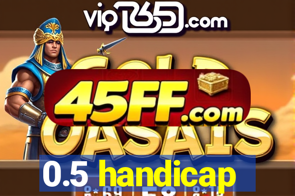 0.5 handicap